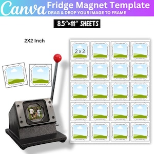 May include: A metal fridge magnet maker with a red handle, alongside a sheet of 2x2 inch magnet templates. The template sheet is 8.5" x 11" and features multiple square frames for custom images. The Canva logo is visible.