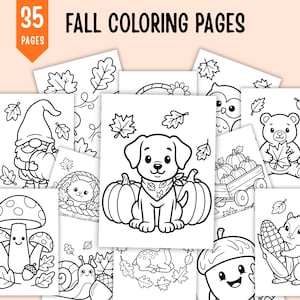 May include: A collection of 35 fall colouring pages featuring black and white line art illustrations of autumn themes including a puppy with pumpkins, a gnome, a bear, a squirrel with corn, mushrooms, a snail, and various leaves.
