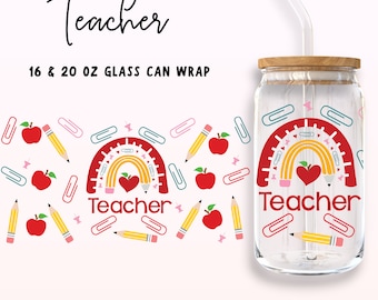 Teacher Glass Can Svg, Teacher Libbey Cup svg png, 16oz & 20oz Teacher Libbey Wrap, Teacher svg, Teacher Appreciation Svg Cricut Cut File
