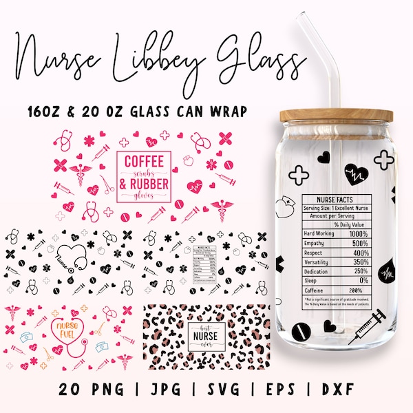 Nurse Glass Can Wrap Bundle, 16oz & 20oz Libbey Glass Svg, Nurse Life Glass Can, Nurse Fuel Designs svg, Nurse Life Doodle Sublimation PNG