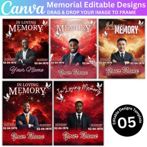 May include: Six different memorial templates with a red and black background featuring a cloudy sky with doves. Each template has the text "In Loving Memory" and space for a photo, name, and date. The text "Editable Designs Template 05" is in the bottom right corner.