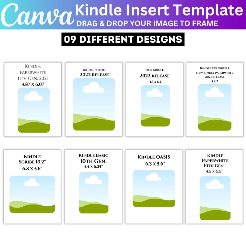 May include: A Canva Kindle Insert Template with nine different designs. Each design features a rectangular template with a landscape graphic. Text includes "Kindle Paperwhite," "Kindle Scribe," and dimensions in inches.