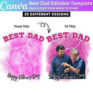 Puede incluir: Una plantilla de Canva para el D&iacute;a del Padre con el texto "Best Dad" en rosa. La imagen muestra un dise&ntilde;o de antes y despu&eacute;s, con una foto de un padre y su hijo. Tambi&eacute;n se incluyen las palabras "Happy Father's Day".