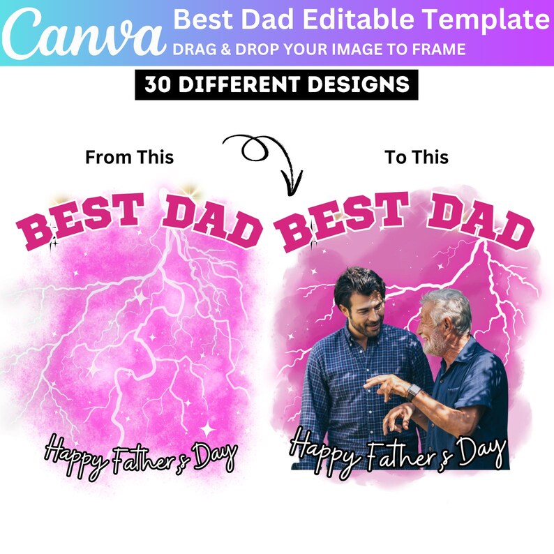Puede incluir: Una plantilla de Canva para el D&iacute;a del Padre con el texto "Best Dad" en rosa. La imagen muestra un dise&ntilde;o de antes y despu&eacute;s, con una foto de un padre y su hijo. Tambi&eacute;n se incluyen las palabras "Happy Father's Day".