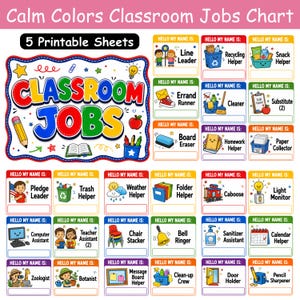May include: A set of 5 printable sheets featuring a colorful Classroom Jobs chart with a scalloped border and various job labels. Each label includes the text Hello My Name Is, a unique cartoon illustration, and a specific classroom task title.