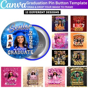 Puede incluir: Una colección de plantillas de botones de pin de graduación con varios diseños. El botón principal presenta a una graduada con gorro y toga azules, con el texto "Senior 2026" y "Lauren Graduate". La imagen incluye el logotipo de Canva y texto.