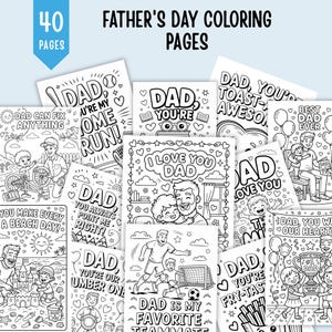 May include: A selection of Father's Day colouring pages. The pages feature various illustrations with text such as "I love you Dad", "Dad, you're the best", and "Dad, you're our number one". The pages are black and white.