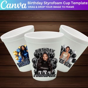 May include: White styrofoam cup template with a birthday theme. The cups feature images of a woman, balloons, and text that reads "Virgo", "Birthday", and "Taurus SZN". The Canva logo is in the top left corner.