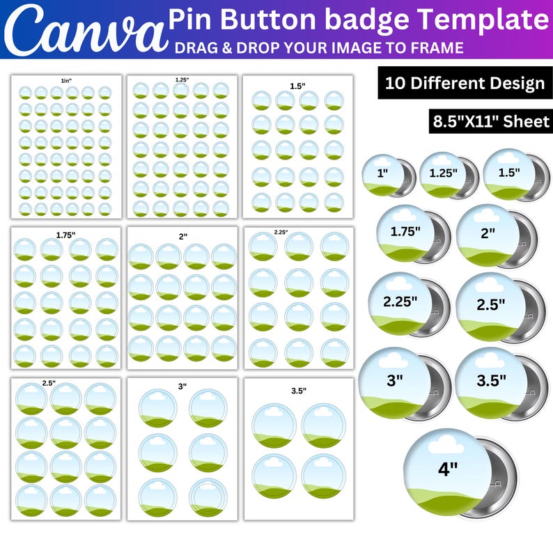 Pu&ograve; includere: Un modello di spilla Canva su un foglio da 8,5"x11" con 10 design diversi. Il layout include cornici circolari che vanno da 1 a 3,5 pollici, con esempi di bottoni corrispondenti etichettati da 1 a 4 pollici di diametro.