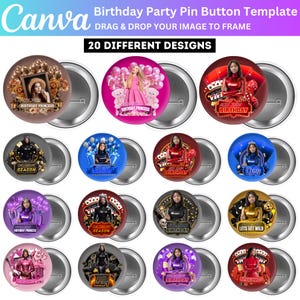 May include: A selection of 20 pin button designs, each with a unique graphic. Designs include birthday themes, portraits, and text. The buttons are round with a metallic silver backing. The text on the image says "Birthday Party Pin Button Template".