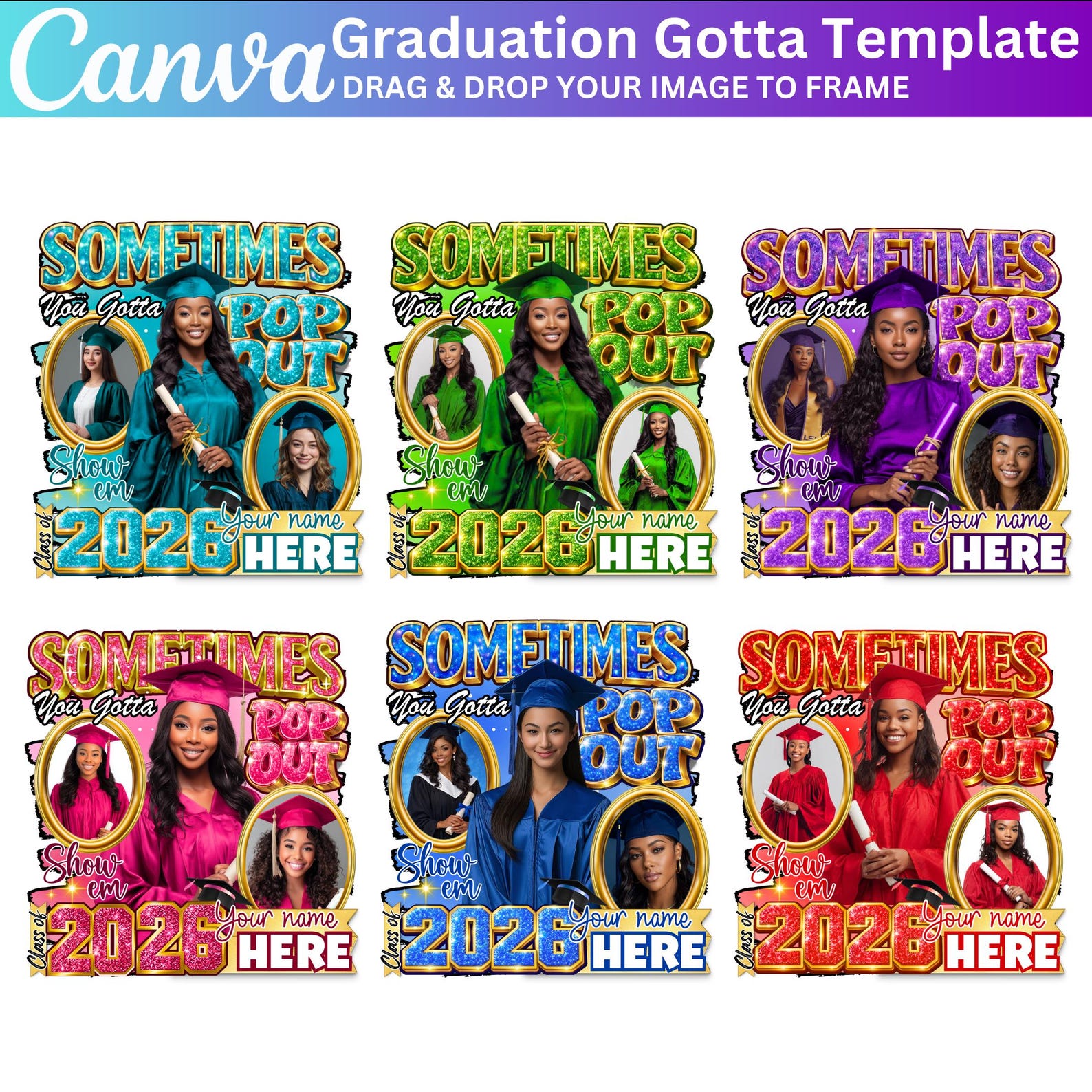 Sometimes You Gotta Graduate Canva Editable Template, Graduation Insert ...