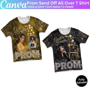May include: Two all-over print t-shirts with the text "Prom Send Off" and the names "Grace Taylor" and "Amelia Harris". Each shirt features photos and the year "2026". The shirts have a gold and black background.
