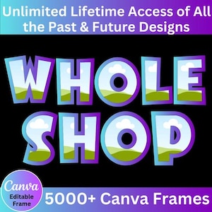 ENTIRE STORE Canva Editable Frames & Alphabet, Tumbler Editable Frames, Bootleg Canva Designs, Add Your Own Pattern, Lifetime Access