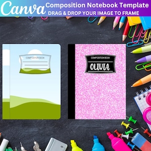 May include: Two composition notebooks. One has a blue sky and green landscape design. The other is pink with the name "Olivia" on the cover. The notebooks are surrounded by school supplies, including pencils, paper clips, and push pins. The Canva logo is in the top left corner.
