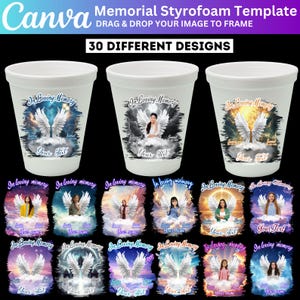 May include: White styrofoam cups with memorial designs. Each cup features an angel wing design and the text "In Loving Memory" and "Your Text". The image also shows 30 different design options.