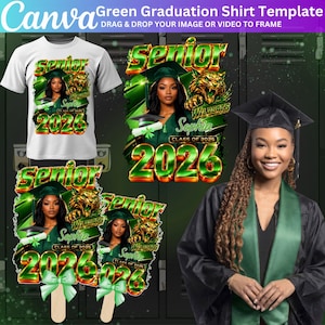 Green Graduation Shirt 2026 Canva Template Bundle, All Over Shirt, Pin Button, Fan Paddle Design, Class of 2026 Editable Grad Photo Template