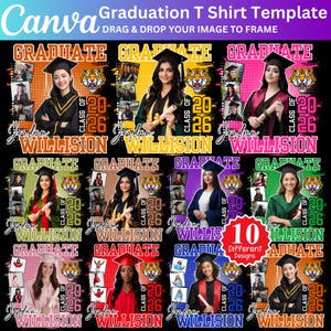 May include: A graduation T-shirt template featuring the word "GRADUATE" in a bold font. The design incorporates photos, a tiger graphic, and the text "Class of 2026" and "Jordan Willision". The image displays 10 different designs.