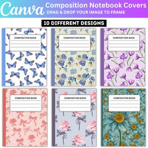 May include: A collection of composition notebook covers with various floral and butterfly designs. The covers feature a range of colors, including blue, pink, and purple. Each notebook has a white label that says "COMPOSITION BOOK". The Canva logo is at the top.