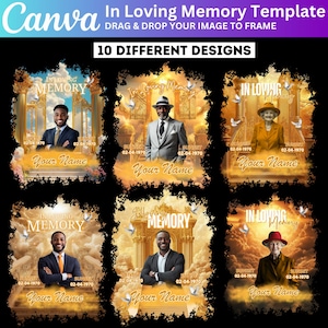 May include: A Canva template for memorial designs, featuring the text "In Loving Memory" and "Drag & Drop Your Image to Frame." The image showcases 10 different designs with photos, names, and dates, set against a heavenly background.