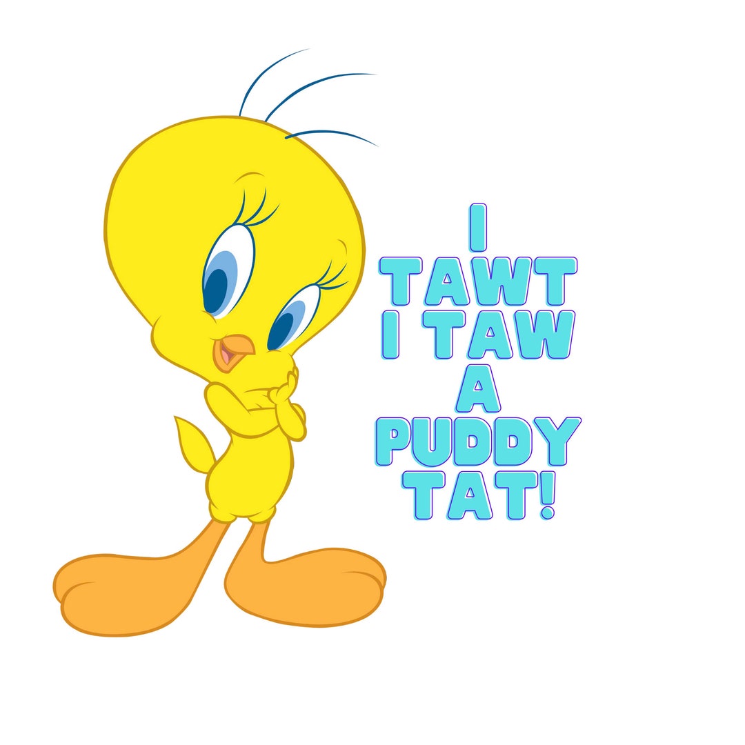 I Tawt I Taw A Puddy Tat Lyrics Tweety Png Clipart, Tweety Quote, I Tawt I Taw a Puddy Tat, Tweety