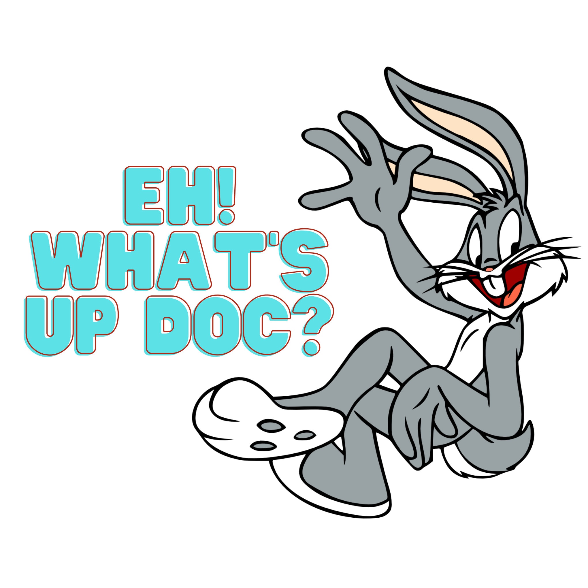 Bugs Bunny Png Clipart, Bugs Bunny Quote, What's up Doc, Bugs Bunny Png, Instant Download Etsy