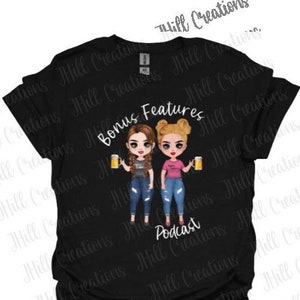 Bonus Features Podcast Girl Logo shirt