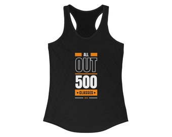 CUSTOMIZED --> All Out for 500 Classes | Celebrate Your Milestones | Women's Tank