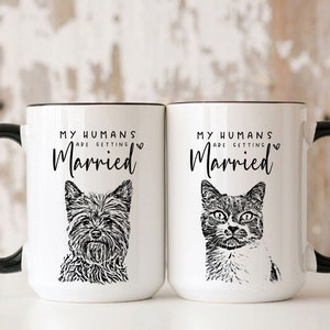 Custom Dog Engagement mug, Personalized My Humans Are Getting Married Mug, Pet Engagement Gift, Custom Pet Wedding Gift, Cat Engagement Mug