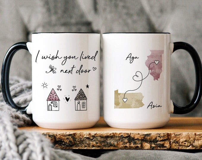 Personalized Long Distance State To State Gift, I Wish You Lived Next Door Custom Mug, Bestie Name Gifts, Long Distance Bff Friend