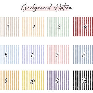 May include: A grid of twelve striped background options in various colors. The options include beige, yellow, mint green, red, light blue, lavender, pink, dark blue, gold, yellow, purple, and black. The text "Background Option" is written in cursive at the top.