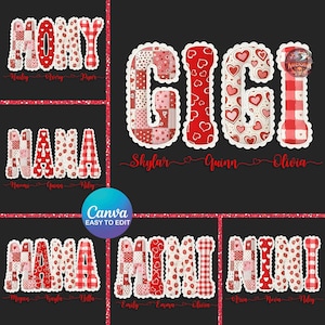 May include: Several text designs in red and white, including "MOMY", "GIGI", "NANA", "MAMA", "MIMI", and "NINI". Each word is styled with a patchwork or heart pattern, with names below each word. The Canva logo is also visible.