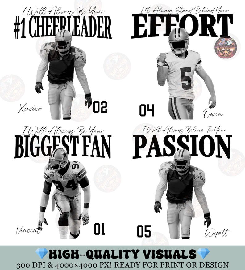 May include: A black and white graphic featuring four football players with text. The text includes "#1 Cheerleader," "Effort," "Biggest Fan," and "Passion." Each player is numbered and has a name below. The bottom text reads "High-Quality Visuals."