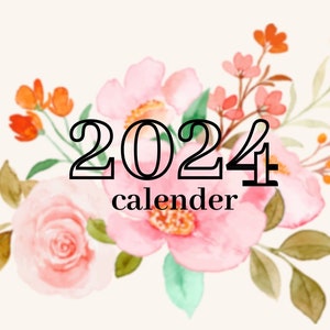 May include: A floral design with pink and orange flowers and green leaves. The year 2024 is written in black text with a white outline. The text "calender" is written below the year.