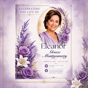 May include: A funeral program template featuring a portrait of a smiling individual inside an oval frame, surrounded by purple roses, lavender, and white lilies. Text reads: CELEBRATING THE LIFE OF Eleanor Grace Montgomery, MARCH 12, 1965 – JULY 18, 2026.