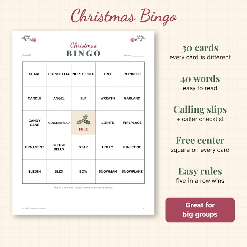 May include: A Christmas Bingo game sheet featuring a five-by-five grid with holiday-themed words like Scarf, Poinsettia, and Reindeer. The center square is marked Free with a holly icon. Text includes 30 cards, 40 words, calling slips, and rules.