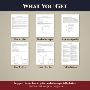 K&ouml;nnte beinhalten: Ein digitales Dokumentenset mit dem Titel WHAT YOU GET, das 26 Seiten Logikr&auml;tsel enth&auml;lt. Beinhaltet How to play, A Worked Example, Step-by-step solve, Case 1 of 16, Case 16 of 16 und Full solutions. Bereitgestellt als zwei PDF-Dateien im A4-Format.