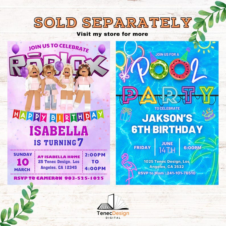 May include: Two birthday party invitations. One is purple with Roblox characters and text that reads "Happy Birthday Isabella is turning 7". The other is blue with a pool party theme and the text "Jakson's 6th Birthday".