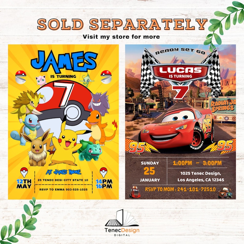 May include: Two printable birthday invitations. The first invitation features a red and white Pok&eacute; Ball with a yellow Pikachu and other Pok&eacute;mon characters. The text reads "James is turning 7". The second invitation features a red race car with the text "Lucas is turning 7".