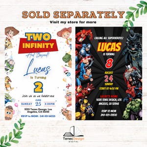 May include: Two birthday party invitations. One features Toy Story characters with the text "Two Infinity and Beyond! Lucas is Turning 2." The other features superheroes with the text "Calling All Superheroes! Lucas is Turning 8."