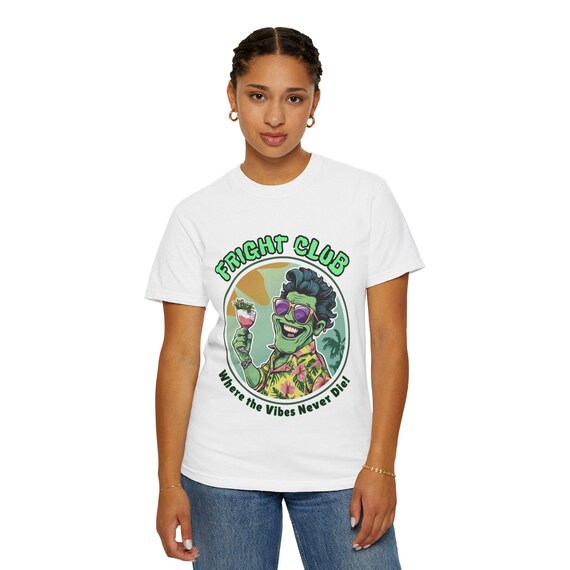 Fright Club, Where the Vibes Never Die Unisex Garment-dyed T-shirt