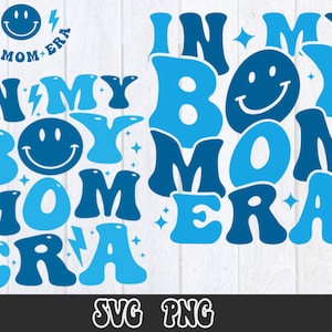 In My Boy Mom Era Svg, In My Mom Era Svg Png, Boy Mom Svg, Boy Mom Club, Boy Mama Svg, New Mom Gift, Expecting Mom Gift, Gender Reveal