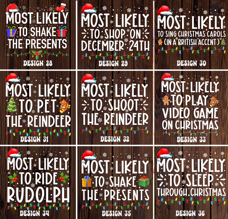 60 Quotes Most Likely and Custom Christmas Shirt, Christmas Funny Shirt, Family Shirt, Christmas