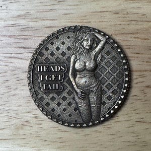 Naughty Brass Coin – “Heads I Get Tail, Tails I Get Head” – Adult Gag Gift, NSFW Challenge Coin (40mm / 50mm)