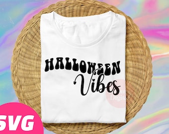Halloween Vibes SVG Cut File, Funny Halloween SVG, Retro Halloween Quote PNG