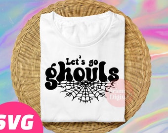Let's Go Ghouls SVG Cut File, Funny Halloween SVG, Retro Halloween Quote PNG