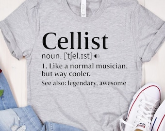 Cellist Definition T-Shirt: Musician Gift