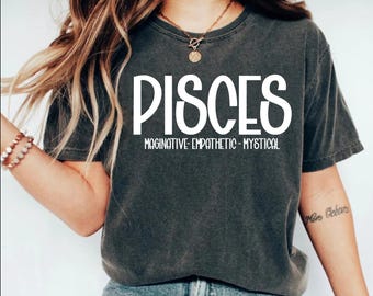 Pisces Shirt, Pisces Gifts, Pisces Tee, Zodiac Pisces, Horoscope Shirt, Birthday Astrological Sign, Gift for Pisces, Pisces Women Shirt