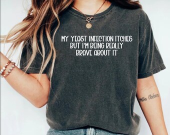Rude Dirty Unhinged Shirt Inappropriate Shirts Funny Shirt For Her Offensive Shirt Gag Joke Gift Embarrassing Shirt Raunchy Shirt Exchange