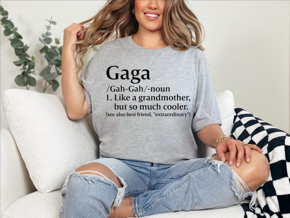 Gaga Shirt I Love Being Gaga Grandmother Tshirt Gift Gaga Shirt I Love Being Gaga Grandmother Tshirt Gift
