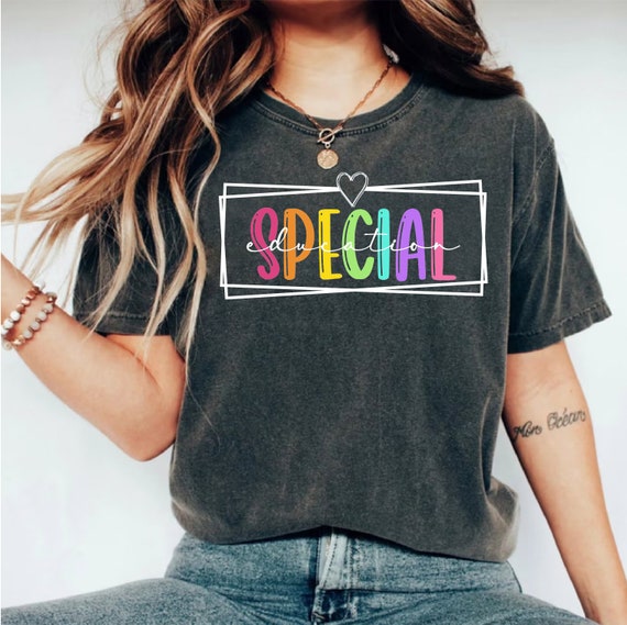 Special Education Teacher Shirt Women Special Needs Gift Special Education Teacher Shirt Women Special Needs Gift